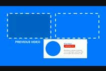 #6 dla Youtube Video Opener AND End Screen overlay przez itsumon