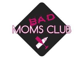 #94 for Bad Moms Club by SarahLee1021