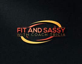 #239 pentru Need. Logo - Fit and Sassy With Coach Tricia de către jakirjack65