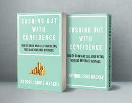 #45 untuk Cashing Out with Confidence Book Cover design oleh rehan733