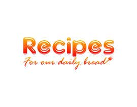 #55 ， Blog Logo  - Recipes For Our Daily Bread 来自 mahimmusaddik121