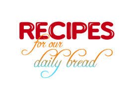 #51 ， Blog Logo  - Recipes For Our Daily Bread 来自 milolama