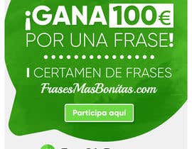 #5 cho Banner publicitario para certamen de frases &quot;FrasesMasBonitas.com&quot; bởi mariaracines13