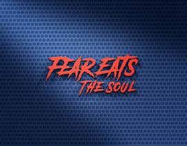 #62 para Create brand logo “Fear Eats The Soul” de khanmehedi202