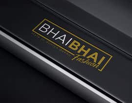 #117 for new logo design for &quot;bhai bhai fashion&quot; -- 2 by keiladiaz389