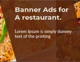 #23 สำหรับ Banner Ads for a restaurant. โดย Designspark30