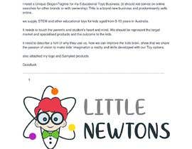 #6 dla I need a Creative and Unique Product slogan/ quote for my New Educational Toys Brand - Little Newtons przez sometimeforu