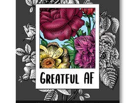 #138 for Grateful AF  - Book Cover by dragonflybluesun
