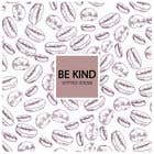 #30 for be kind coffee scrub by designershohan