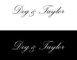 #37 for LOGO DESIGN CONTEST for Dog &amp; Taylor!! by MoElnhas
