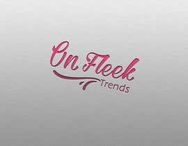 #32 for I need a logo, name is “OnFleekTrends” by siiam6046