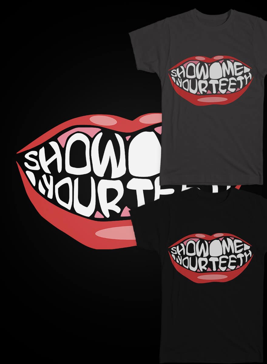 Contest Entry #22 for                                                 Super Basic - Design a T-Shirt for Show Your Teeth
                                            