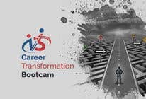 Nro 25 kilpailuun need a online course product banner Career Transformation Bootcamp käyttäjältä Azizrahman12