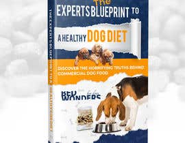 Nro 23 kilpailuun Ebook Ecover for book about dog food käyttäjältä Puja98
