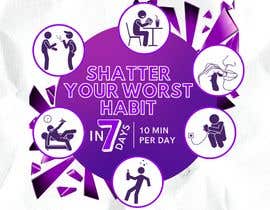 #54 for Ad for shatter your worst Habit by uroosamhanif