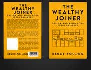 Nro 313 kilpailuun Book cover design for The Wealthy Joiner käyttäjältä mdrahad114