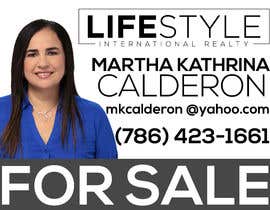 #15 for Martha Calderon - Real Estate sign by payel66332211