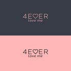 #362 untuk 4EVER LOVE ME LOGO DESIGNS oleh sabrinaaktar9293