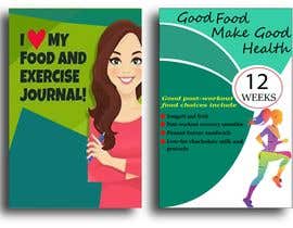 #28 pentru Need a  cover for a Daily Food and Exercise Journal done de către ArtandShadow