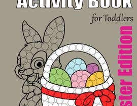 #58 for Book Cover - Easter Dot Book for Kids by Nileshkrlayek