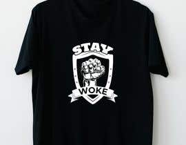 #54 untuk “Stay Woke” oleh DesignerSaiful1