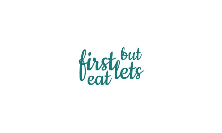 Contest Entry #236 for                                                 Design a Logo for but first, let's eat
                                            
