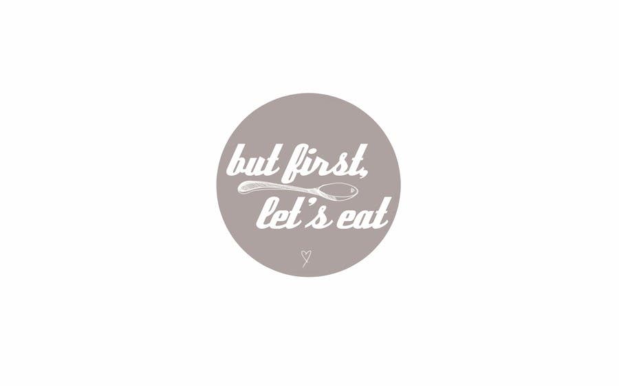 Contest Entry #100 for                                                 Design a Logo for but first, let's eat
                                            