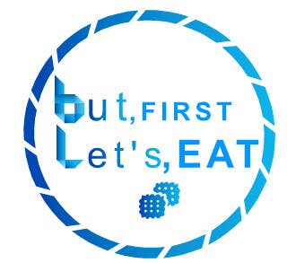 Contest Entry #130 for                                                 Design a Logo for but first, let's eat
                                            