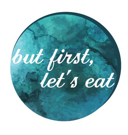 Contest Entry #282 for                                                 Design a Logo for but first, let's eat
                                            