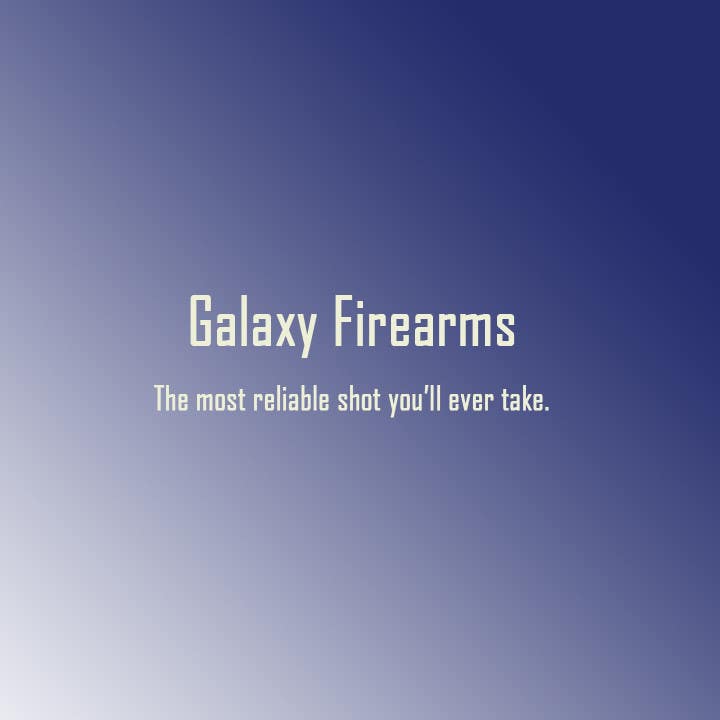 Participación en el concurso Nro.54 para                                                 Write a tag line/slogan for Galaxy Firearms
                                            