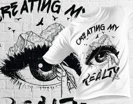#62 for Creating My Reality T-Shirt by SayemProdhan