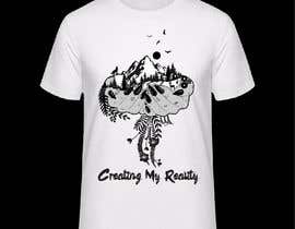 #70 for Creating My Reality T-Shirt by ansercreation