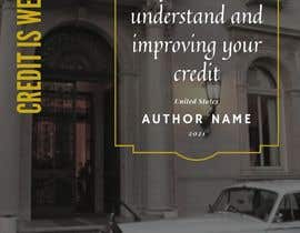 #91 for CREDIT IS WEALTH DIY CREDIT GUIDE by zubaidahsdn99