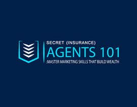 #84 for New Logo for, &quot;Secret (Insurance) Agents 101: Master Marketing Skills That Build Wealth&quot; by Prithiraj30
