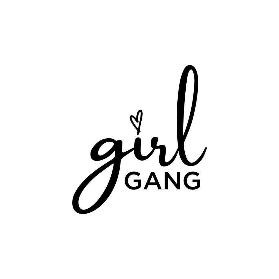 Inscrição nº 8 do Concurso para                                                 TShirt Design - Girl Gang
                                            