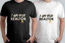 #58 untuk &quot;I Am Your Realtor&quot; T-Shirt Design oleh karammh112