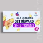 Graphic Design Inscrição do Concurso Nº29 para Make three posters, poster content: holding N3 tokens can get reward SHIB tokens
