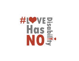 nº 4 pour Design a Logo for #Love Has No Disability par boffbuus 