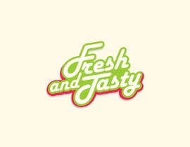 #154 untuk Fresh and Tasty logo oleh Tariq101