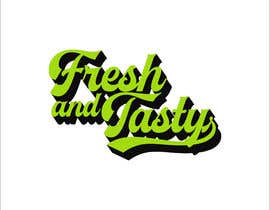 #160 untuk Fresh and Tasty logo oleh Mafikul99739
