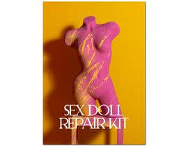 #36 para 5” x 7” Vertical Mailing Sticker “Sex Doll Repair Kit” por leonorfczpires19