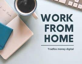 #8 untuk Tradfox money digital oleh amirasyakila