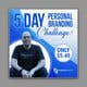 
                                                                                                                                    Миниатюра конкурсной заявки №                                                37
                                             для                                                 Facebook Ad for “5 Day Personal Branding Challenge”
                                            