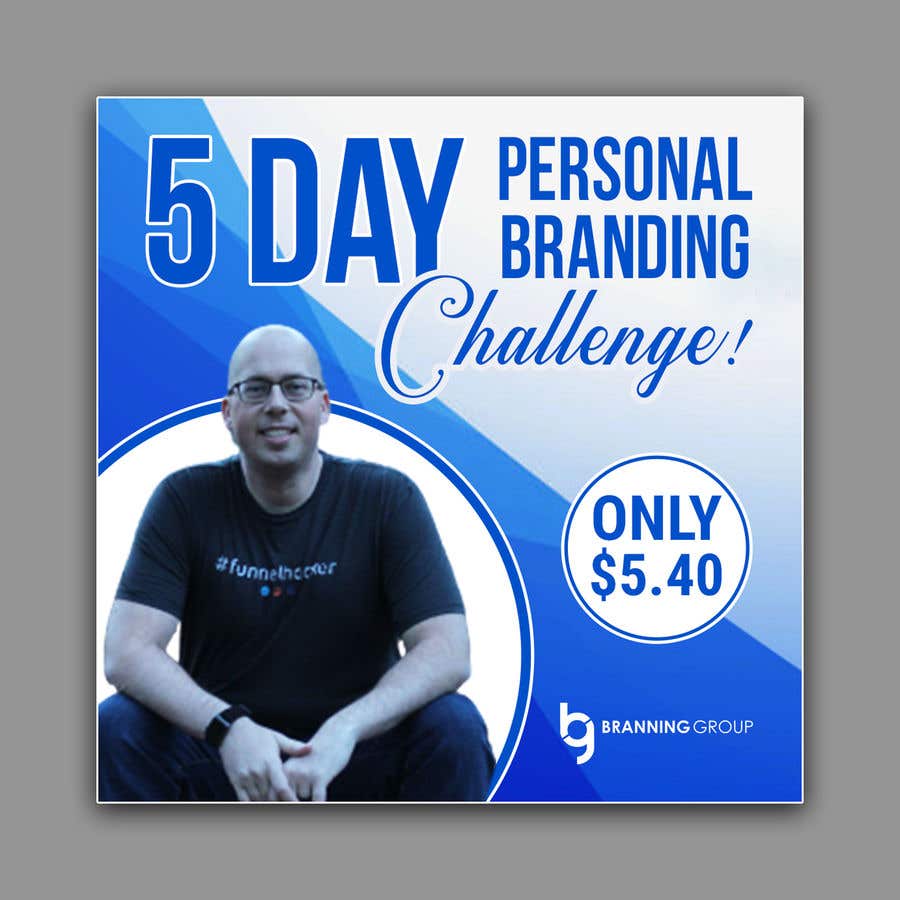 
                                                                                                                        Конкурсная заявка №                                            37
                                         для                                             Facebook Ad for “5 Day Personal Branding Challenge”
                                        