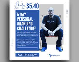 rakibrocks893 tarafından Facebook Ad for “5 Day Personal Branding Challenge” için no 70