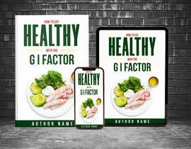 #14 for How To Eat Healthy with the G I Factor by safihasan5226