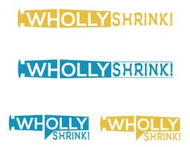 #193 untuk A logo for our company: Wholly Shrink! oleh ranapal1993