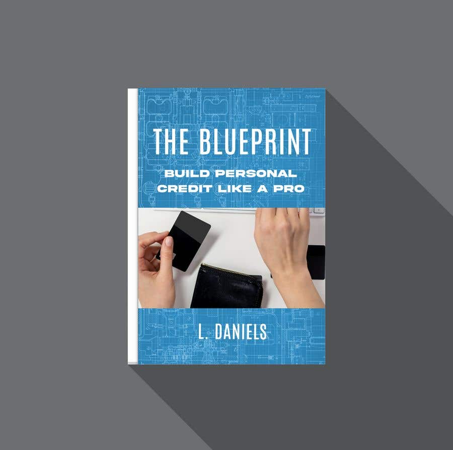 
                                                                                                                        Kilpailutyö #                                            18
                                         kilpailussa                                             The Blue Print - Build Personal Credit like a pro by L Daniels
                                        
