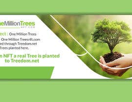 #44 for Create new Banner logo Design Sponsor &quot;One Million Trees NFT&quot; CopyWrite Plant a Tree af shiplu22