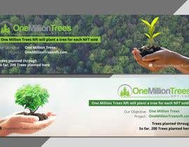 #40 for Create new Banner logo Design Sponsor &quot;One Million Trees NFT&quot; CopyWrite Plant a Tree by rasanjanaonline